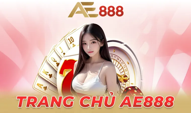 AE888 - Nhà Cái AE 888 - Trang Chủ Cá Cược Online Hàng Đầu VN