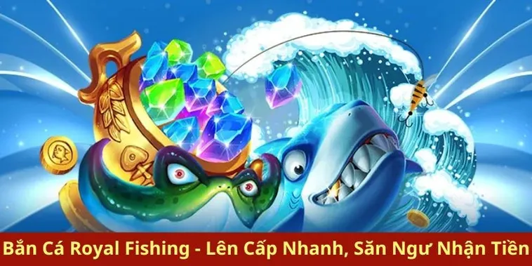 Hướng Dẫn Cách Chơi Bắn Cá Royal Fishing Tại AE888 Hiệu Quả Nhất